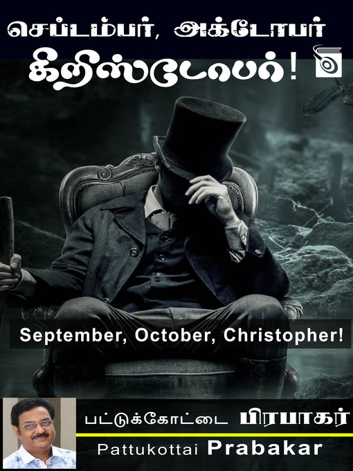 Title details for September, October, Christopher! by Pattukottai Prabakar - Available